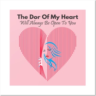 The Dor Of My Heart Will Always Be Open To You Posters and Art